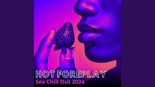 Erotika (Deep Chill) - Erotic Zone of Sexual Chillout Music