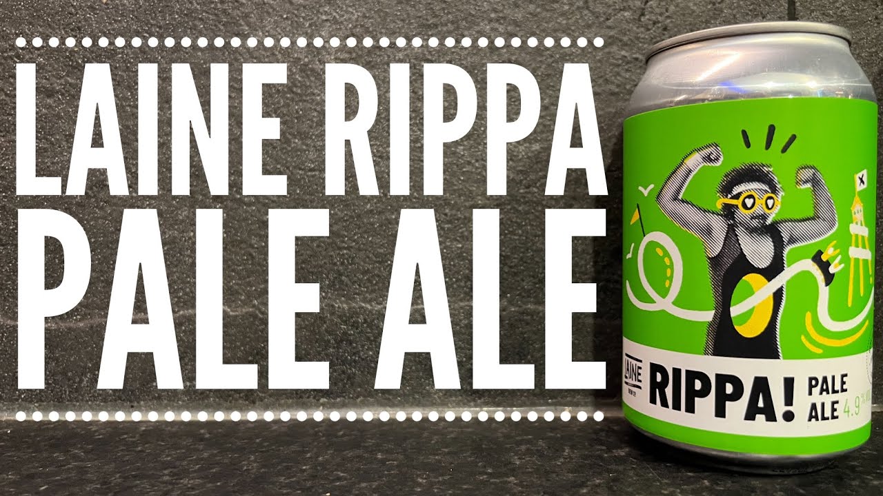 Laine Rippa Pale Ale By Laine Brew Co | British Craft Beer Review
