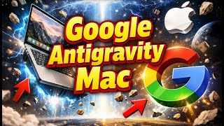 How to Setup Google Antigravity On Mac