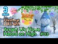🟢 Angels We Have Heard on High #03 🎄 Christmas Lullaby ♫ Bedtime Music for Babies and Kids