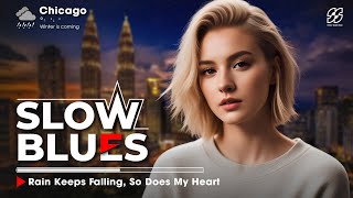 Download Lagu Blues Relaxing Music 🌧️ Rain Keeps Falling, So Does My Heart 🌧️ Slow Blues MP3