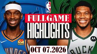 Oklahoma City Thunder vs Milwaukee Bucks FULLGAME Highlights | Oct 07, 2026 | NBA Pre-Season 2026