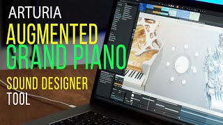 ARTURIA Augmented GRAND PIANO: The Ultimate SOUND DESIGNER Tool