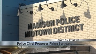 Madison Police chief pushes firing of sergeant in domestic incident