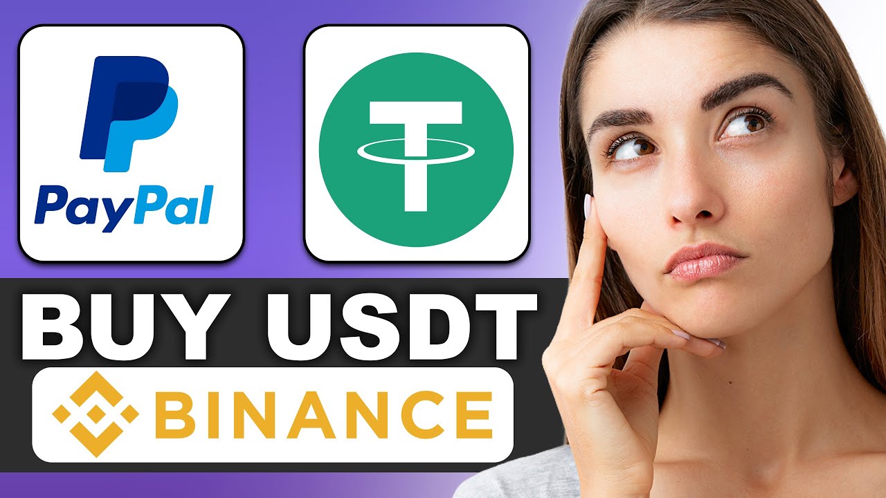 Can You Use PayPal to Buy USDT on Binance? Here Are Your Options