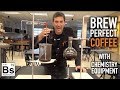 Brew Perfect Coffee with Chemistry Equipment - DIY Siphon Brewer