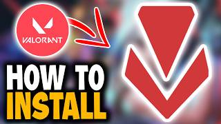 How To Install Vanguard For Valorant - Full Guide