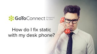 How do I fix static with my desk phone