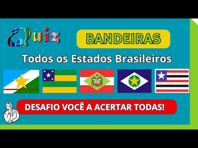 ADIVINHE AS BANDEIRAS DOS ESTADOS BRASILEIROS 🇧🇷