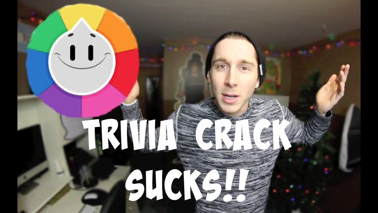TRIVIA CRACK SUCKS!! - YouTube