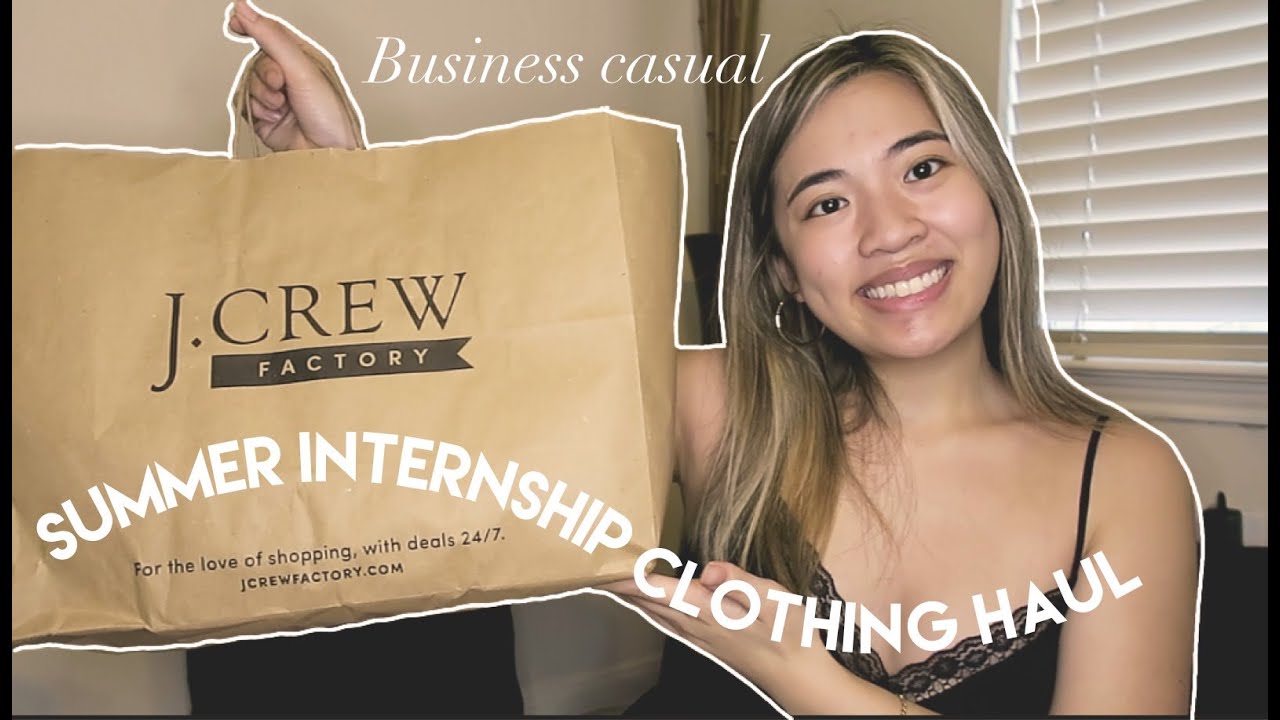 Summer Internship Clothing Haul (Business Casual)