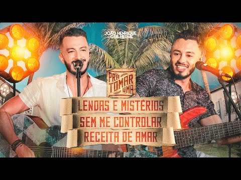 João Henrique & Guilherme - Lendas e Mistérios/ Sem me Controlar/Receita de Amar - DVD Pra Tomar Uma