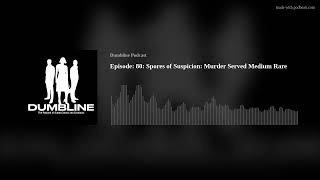 Episode: 80: Spores of Suspicion: Murder Served Medium Rare