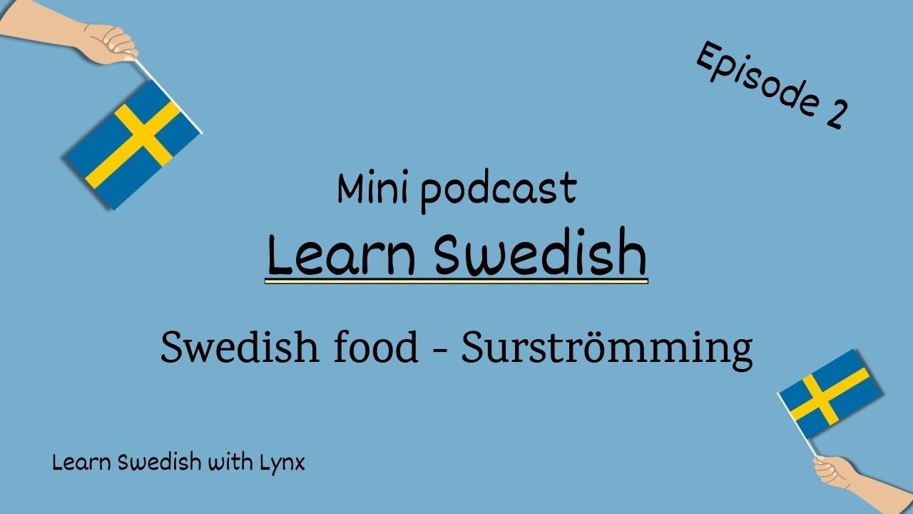 Learn Swedish! Mini podcast - Swedish food (Episode 2)