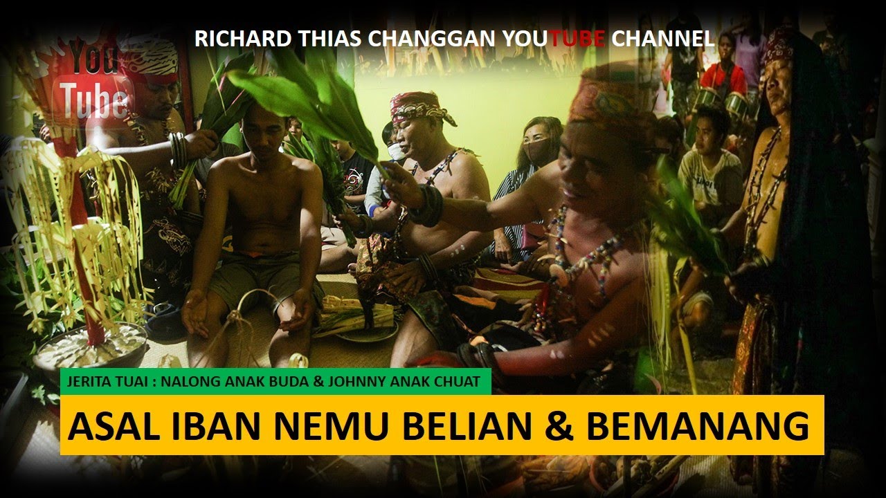 ASAL BANSA IBAN NEMU BEMANANG & BELIAN- JERITA TUAI