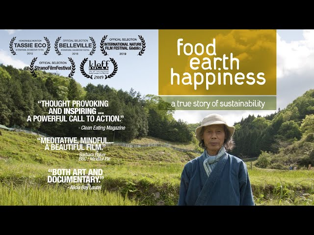 Food, Earth, Happiness [Official - Short Film on Natural Farming] class=