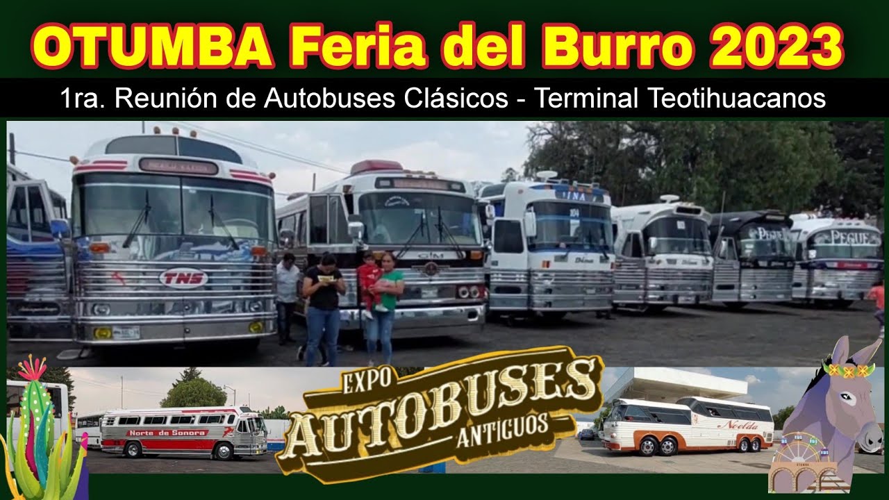 1ra. Reunión de OTUMBA Autobuses Clásicos 2023