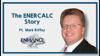 The ENERCALC Story -  Mark Riffey (S3-06) Profile