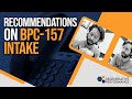 Recommendations on BPC-157 Intake