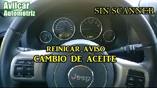 Cambio de aceite necesario como borrar jeep patriot compass avilcar