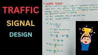 WEBSTER METHOD🎯| TRAFFIC SIGNAL DESIGN💯| OPTIMUM CYCLE LENGTH| TIME LOST