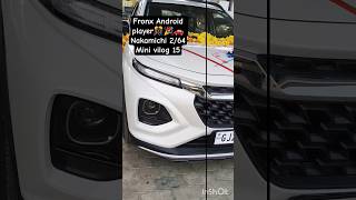 #marutisuzuki #fronx #Android player#nakamichi #automobile #carlover #caraccessories #carloverhas