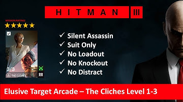 HITMAN 3 The Cliches I Level 1-3 I SASO I No Loadout I No KO I No Distract mp4