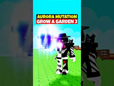 AURORA MUTATION GROW A GARDEN 2