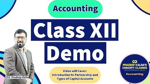 XII Accounting Demo Lecture by CA Pradeep Kalra | Concept Classes Pvt. Ltd | Classes for CA, XI, XII