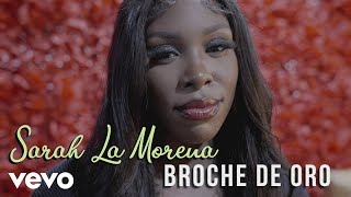 Sarah La Morena - Broche De Oro