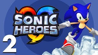 Sonic Heroes (Team Sonic) | Part 2 | Slip n Slide