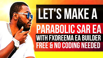 How to create a forex ea robot via FXDREEMA ea builder - PARABOLIC SAR EA - FOREX EA TRADER
