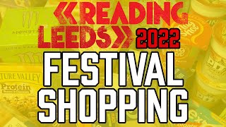 FESTIVAL SHOPPING! Food & Drink GUIDE! | Reading & Leeds 2022