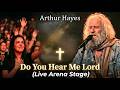 50 000 Voices In One Prayer Arthur Hayes DO YOU HEAR ME LORD Live Stadium Performance mp3