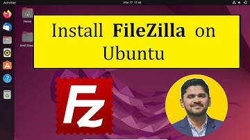 How to install Filezilla on Ubuntu | Amit Thinks