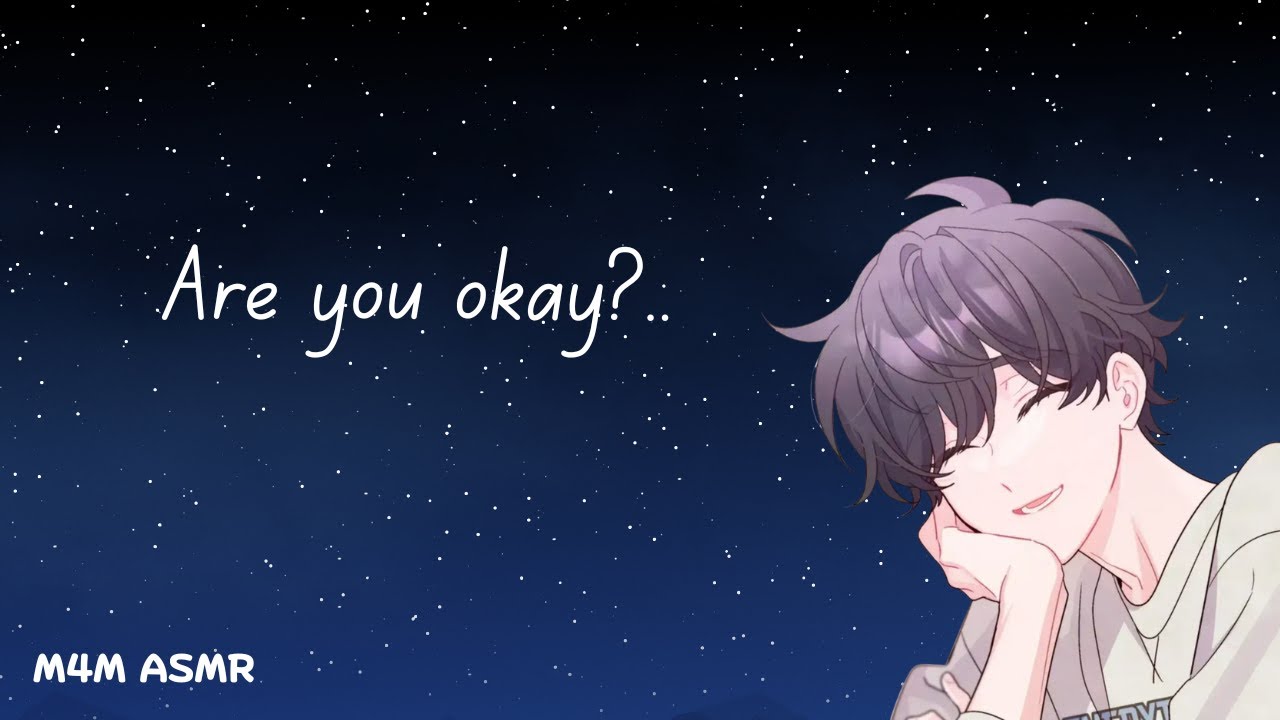 You're Not a Burden [M4M] [Depressed Listener] [Comfort] [Depression Comfort]