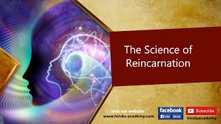 The Science of Reincarnation: Mysteries Explained | Jay Lakhani | Hindu Academy  #reincarnation