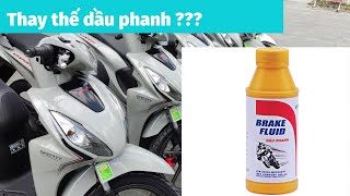 Thay thế dầu phanh cho xe máy. Bao lâu thì cần thay thế dầu phanh.