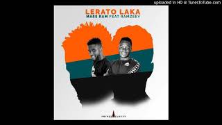 Lerato Laka Feat. Ramzey (Official audio )