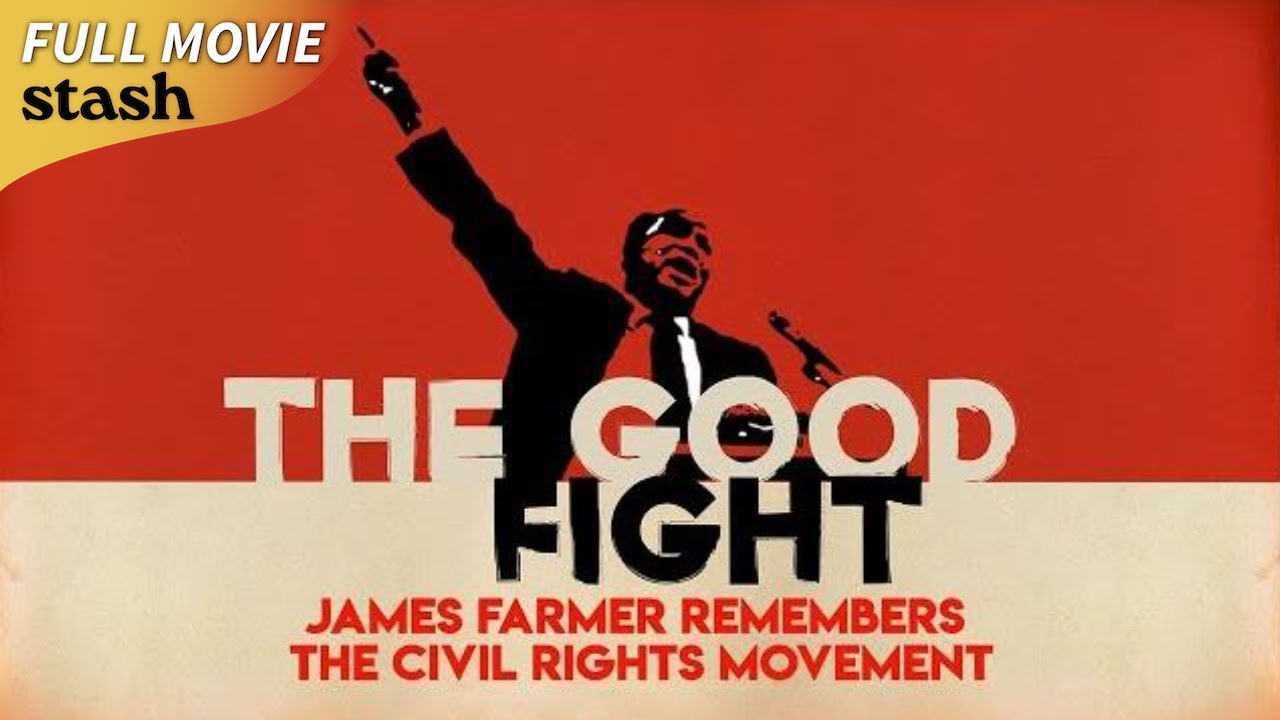 James Reed Civil Rights The Good Fight: James Farmer Remembers the Civil Rights Movement ...