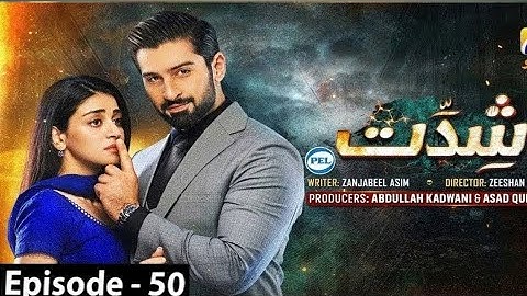 Shiddat Full Episode 50 (Eng Sub) - 25th July 2024 - Shiddat 50 - Shiddat Episode 50 - Shiddat Ep 50