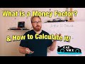 CarVice : What is a Money Factor on a lease? And how to calculate it into APR