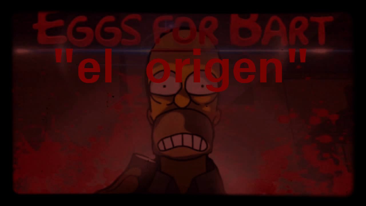 El origen de eggs for bart [Creppypasta] YouTube