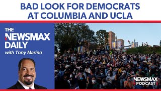 Bad look for Democrats at Columbia and UCLA | The NEWSMAX Daily (05\/02\/24)