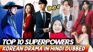 [Top 10] Best Superpower Korean Dramas in Hindi Dubbed | Best Supernatural Kdramas in Hindi