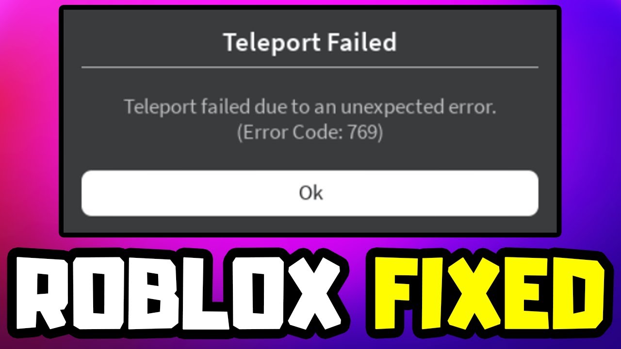 How to Fix Roblox Error 769