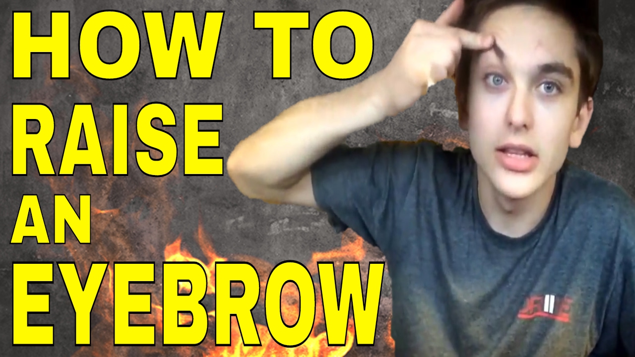 How I Learnt to Raise One Eyebrow