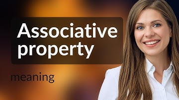 Understanding the Associative Property in Math