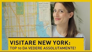 VISITARE NEW YORK: top 10 da vedere assolutamente!