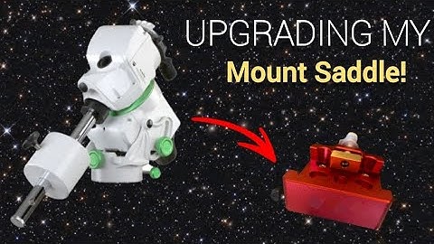 Skywatcher star adventurer GTI - Mount Saddle upgrade